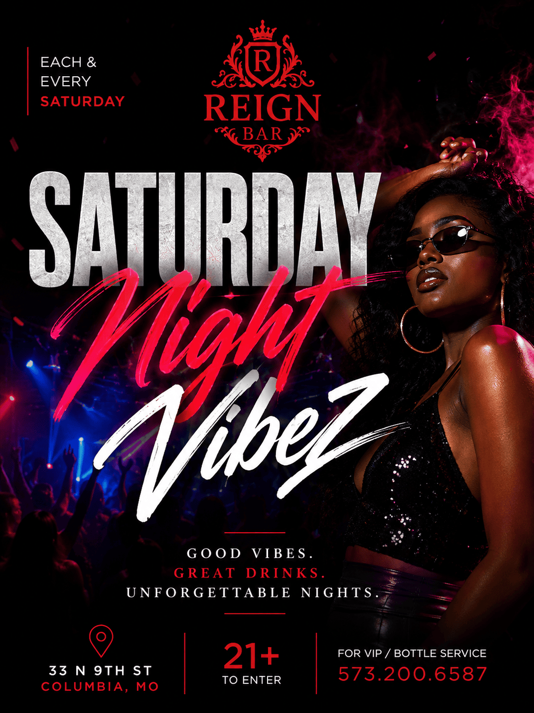 Saturday Night Vibez weekly event flyer for Reign Bar in Columbia, Missouri, featuring nightlife, music, drinks, and VIP reservations.