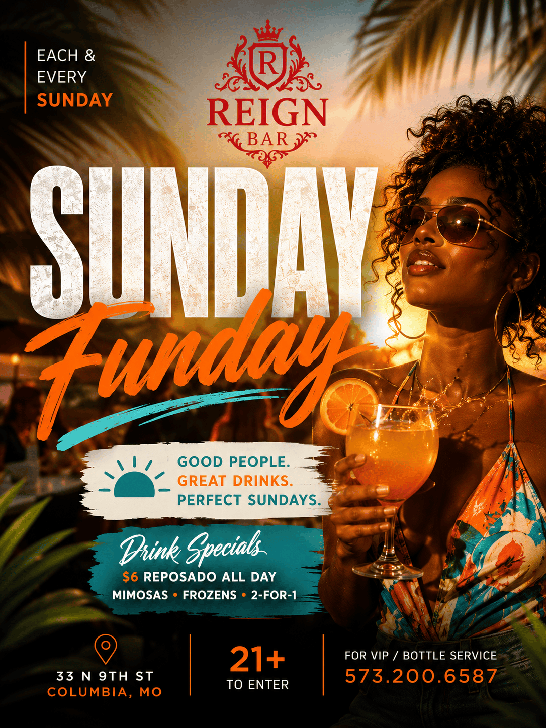 Sunday Funday weekly event flyer for Reign Bar in Columbia, Missouri, featuring drink specials, mimosas, frozen drinks, and $6 reposado.